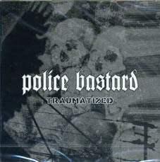 Police Bastards : Tromatized CD
